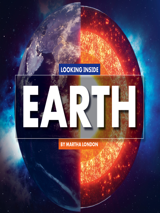 Title details for Looking Inside Earth by Martha London - Available